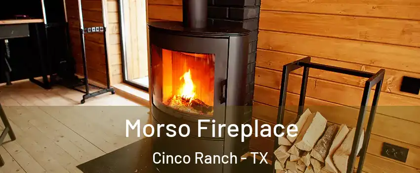  Morso Fireplace Cinco Ranch - TX